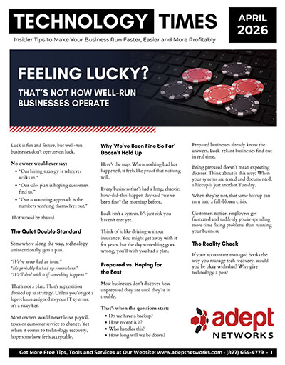 Technology Tips Newsletter from Adept Networks - April 2026